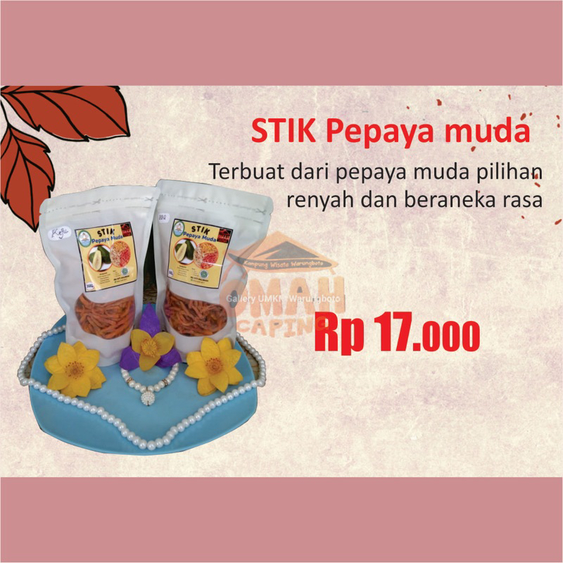 

Stik pepaya Muda