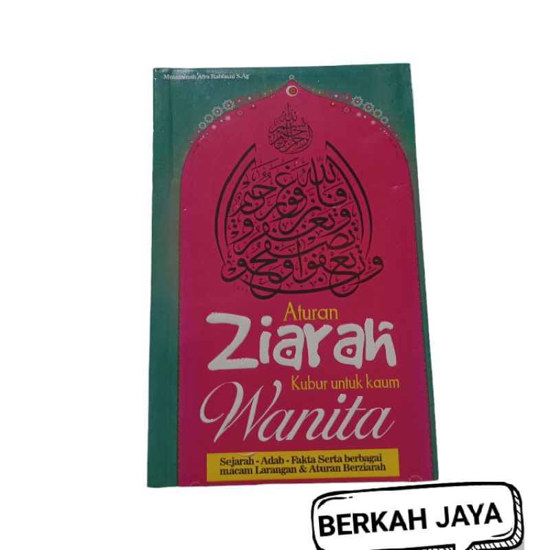 

BUKU ATURAN ZIARAH KUBUR UNTUK MAUM WANITA LENGKAP