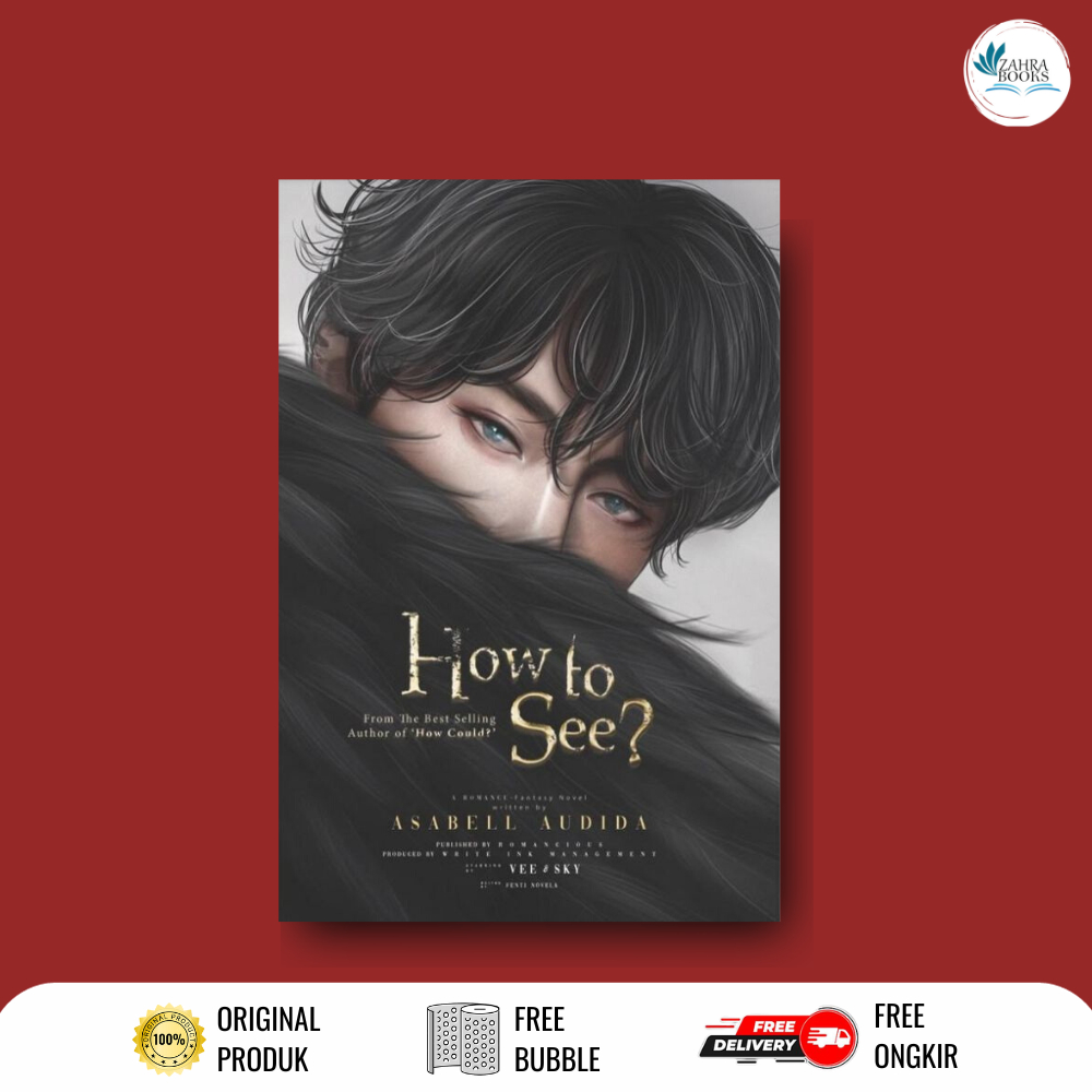 NOVEL HOW TO SEE ? by Asabell Audida - Romancious