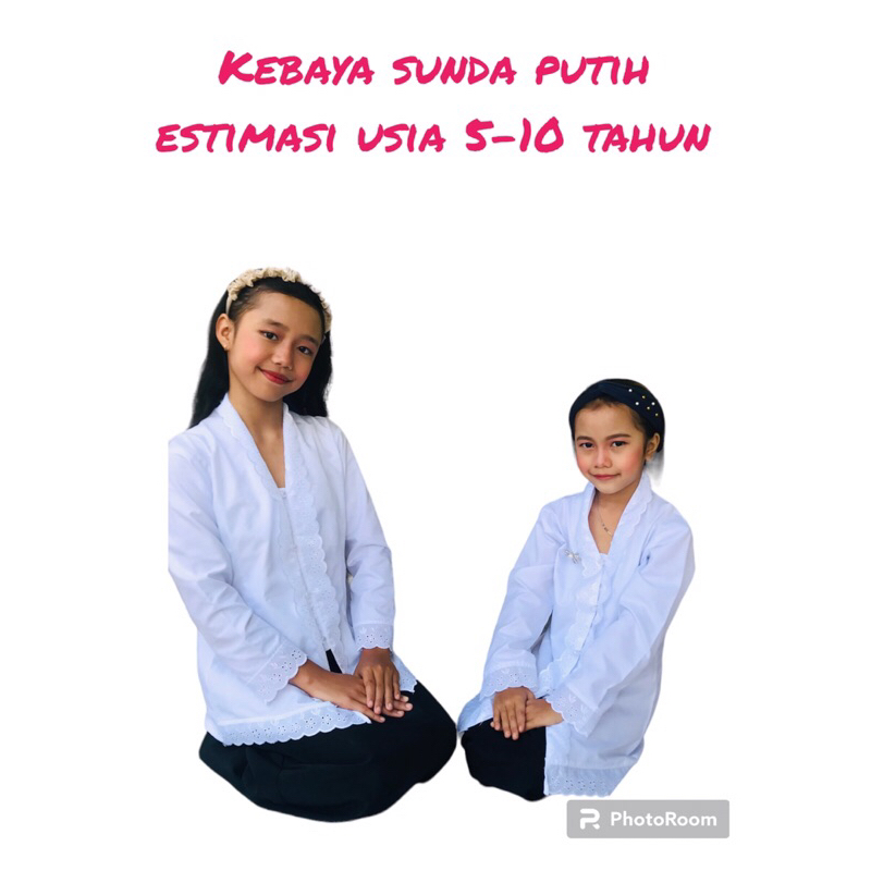 ATASAN KEBAYA SUNDA PUTIH ANAK ESTIMASI USIA 4-10 TAHUN