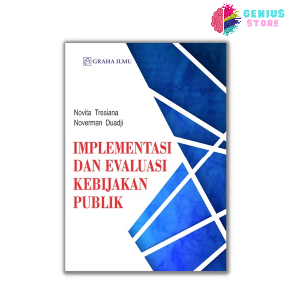 Implementasi dan Evaluasi Kebijakan Publik