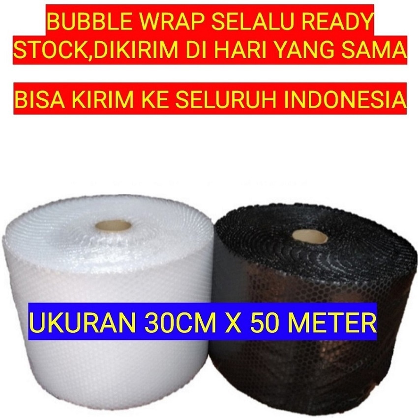 

BubbleWrap Hitam Bening 30Cm x 50Meter TERMURAH KHUSUS PENGIRIMAN INSTAN