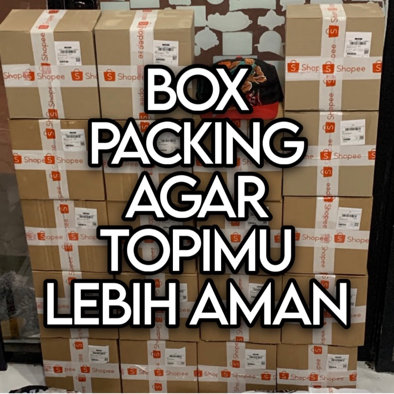 

Box Packing Agar Topimu Lebih Aman