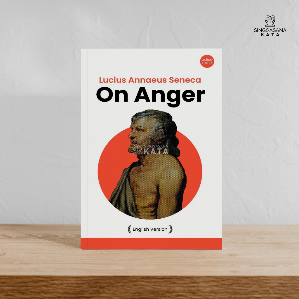 Buku On Anger (English Version) - Lucius Annaeus Seneca - Odise
