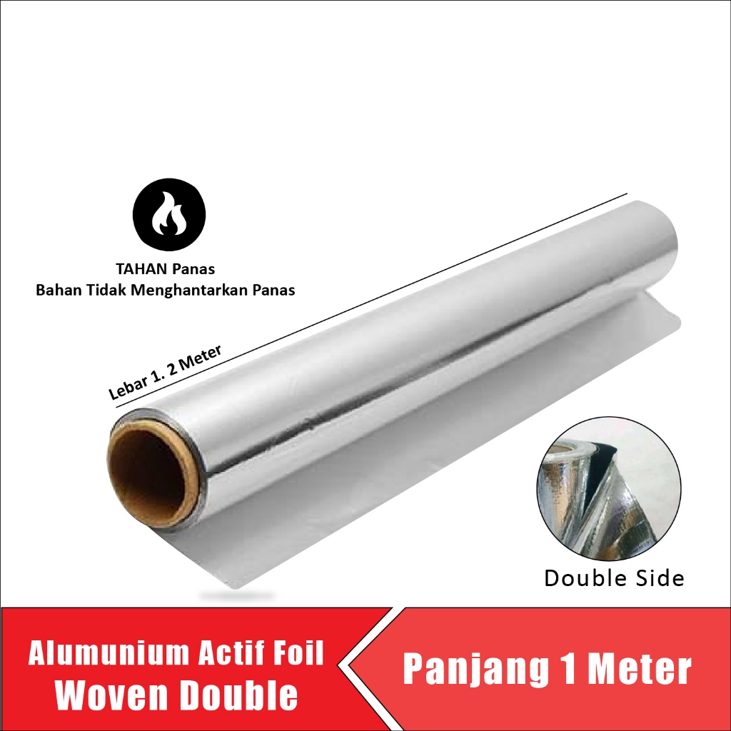 ALUMINIUM FOIL ALUMUNIUM WOVEN DOUBLE SIDE INSULASI ATAP