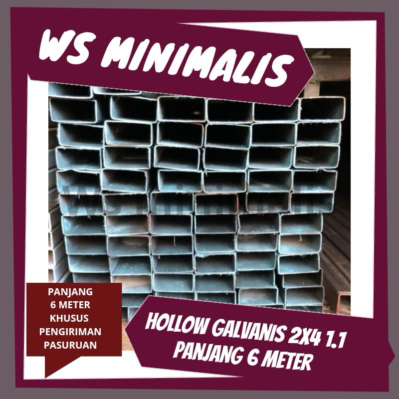 HOLLOW GALVANIS 2x4 TEBAL 1.1 PANJANG 6 METER