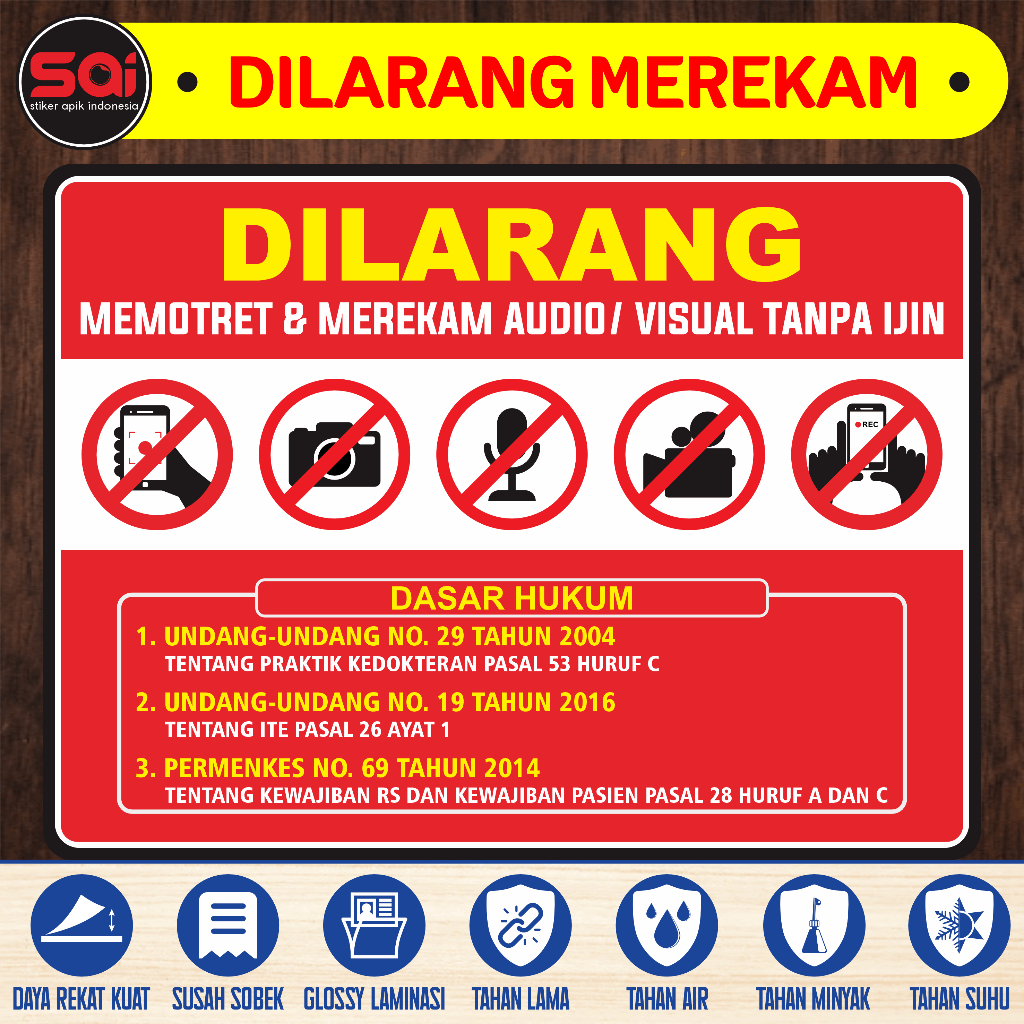 

stiker vinyl anti air DILARANG MEMOTRET DAN MEREKAM TANPA IJIN laminas glossy