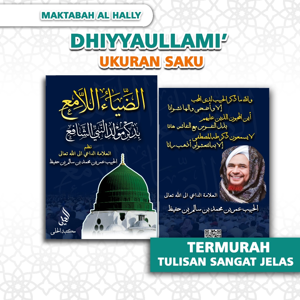 

DHIYAULLAMI SAKU -HL03 Kitab Dhiyaullami buku dhiyaullami maulid diyaullami Dhiyyaullami Diyaulami buku maulid habib umar bin hafidz tarim hadromaut yaman celak tarim khulasoh madad nabawi sholawat qosidah