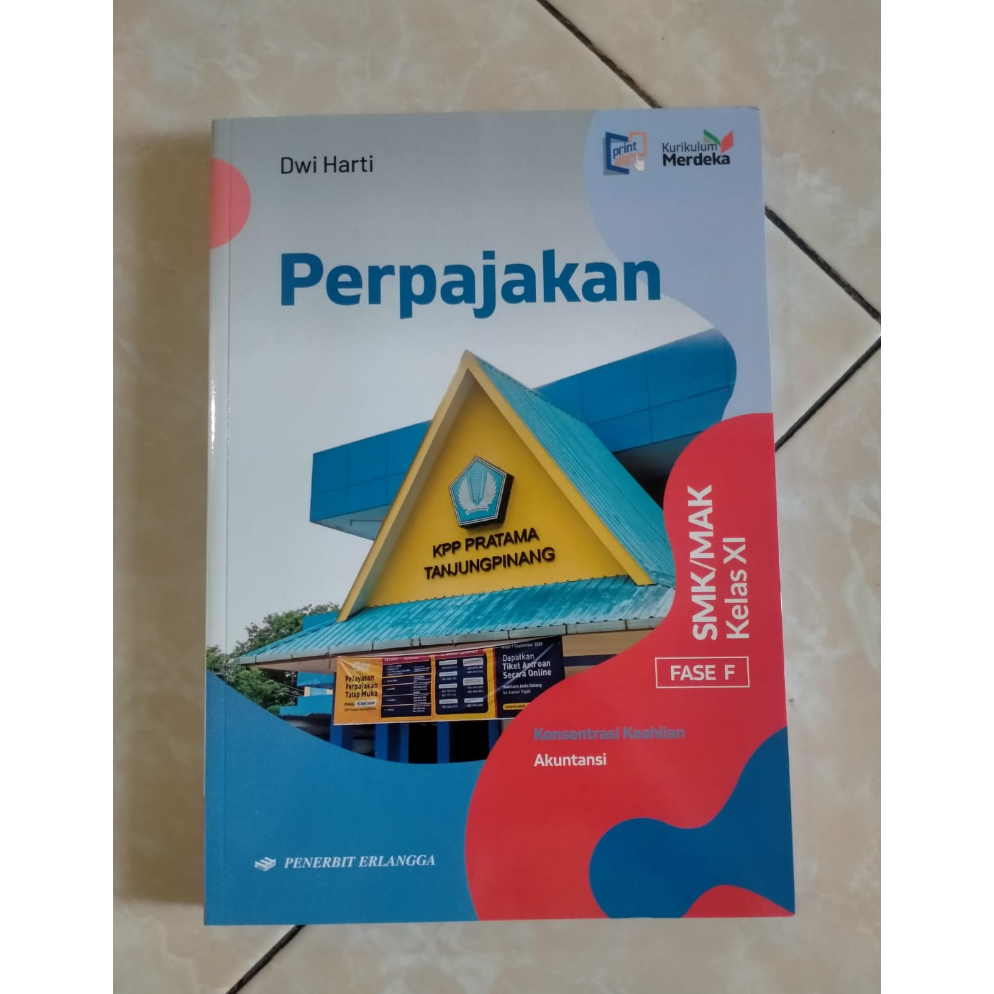 

Kemasan Baru.. Perpajakan SMK/MAK Kelas XI Fase F JNJ