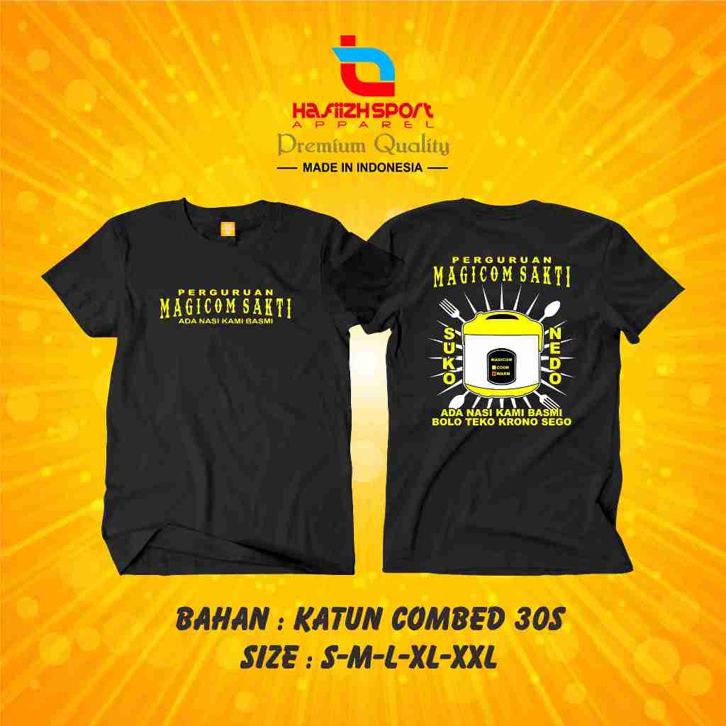 KAOS BAJU PERGURUAN MAGICOM SAKTI ADA NASI KAMI BASMI PREMIUM