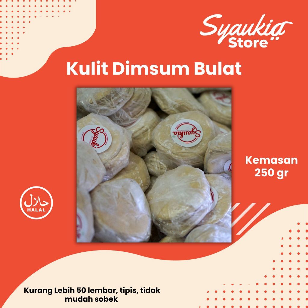 

Kulit Dimsum / Pangsit/Gyoza/Swekiau/Siomay Bulat Crm