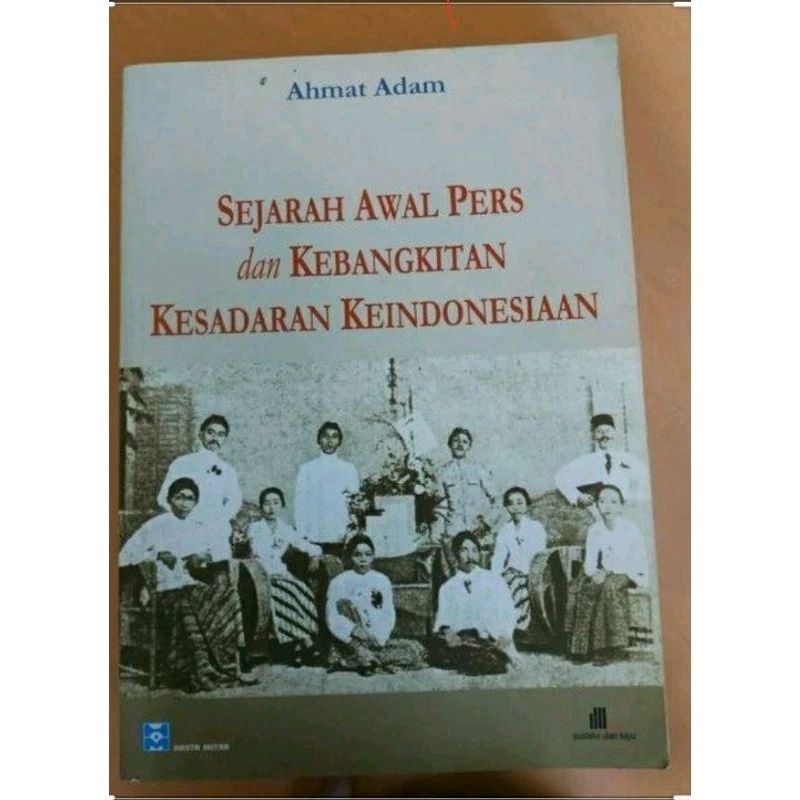 SEJARAH AWAL PERS DAN KEBANGKITAN KESADARAN KEINDONESIAAN 1855-1913