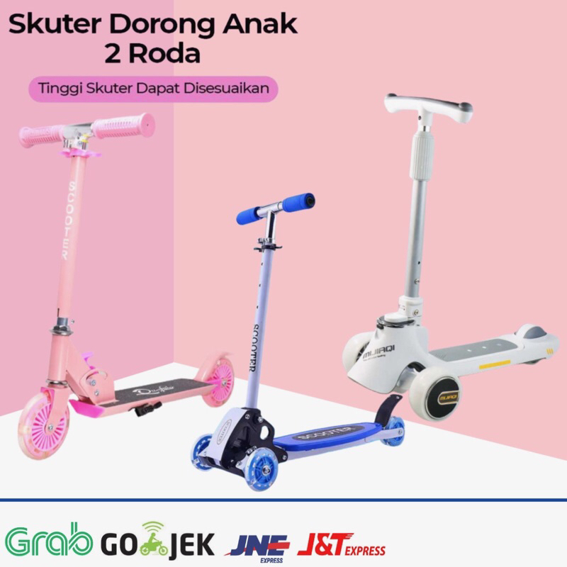 Skuter Dorong Anak-Anak Roda 2 / Skuter Roda 3 dan 2 / Skuter Lipat Otoped