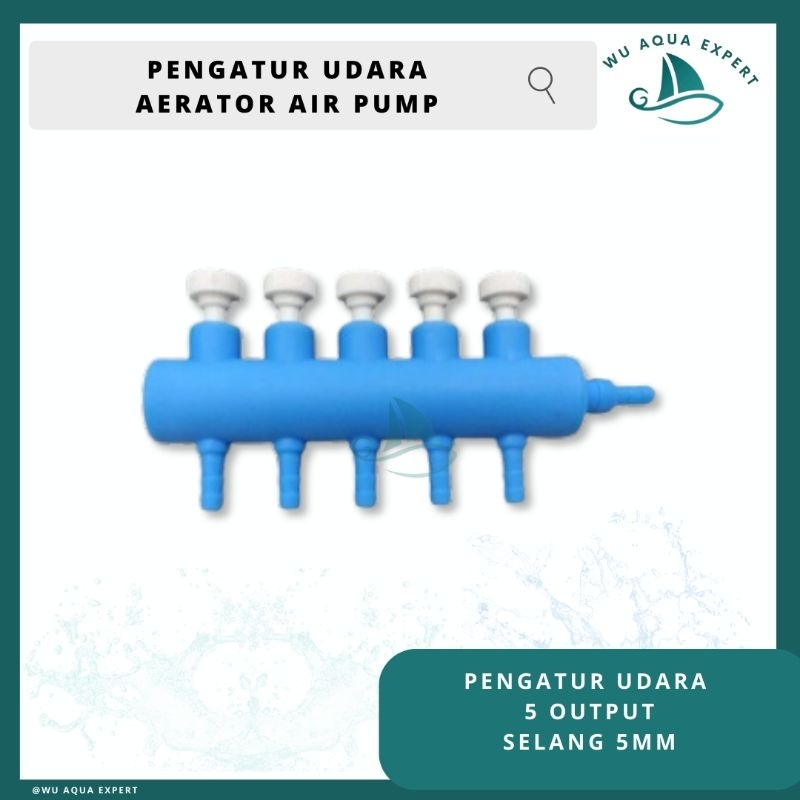 Pengatur Udara Aerator Air Pump Aerasi KRAN ANGIN 2, 3, 4, 5, 6 LUBANG Aquarium Kolam 1 Biji KRAN AN