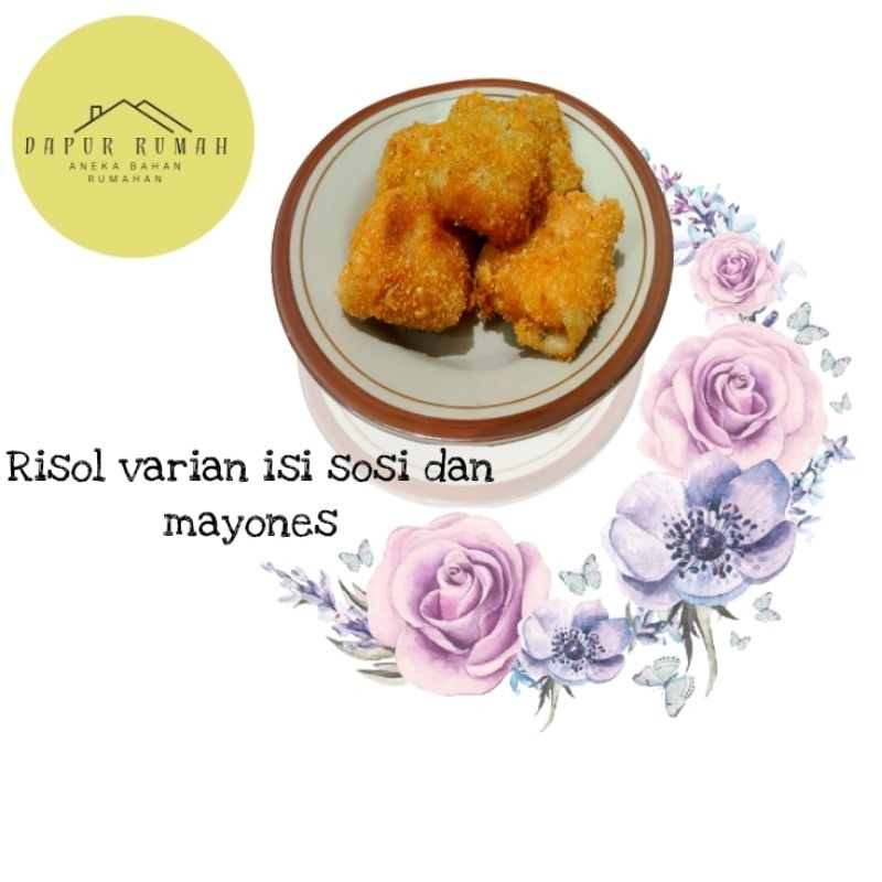 

Risol varian isi sosi dan mayones