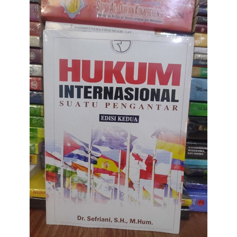 

Hukum Internasional Suatu Pengantar edisi 2 by Dr.Sefriani