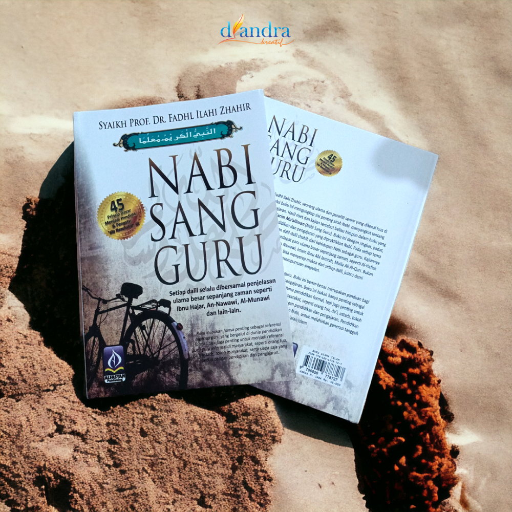 Nabi Sang Guru “45 Prinspip Dasar Menjadi Pendidik & Pengajar ‘ala Rasulullah” Buku Agama Karya Alfa