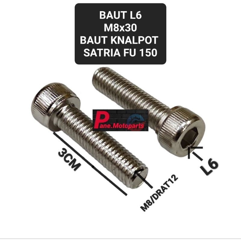 BAUT BAUD L6 M8x3CM BAUT KNALPOT SATRIA FU 150 OLD NEW SATRIA FU 150 INJEKSI BEST QUALITY