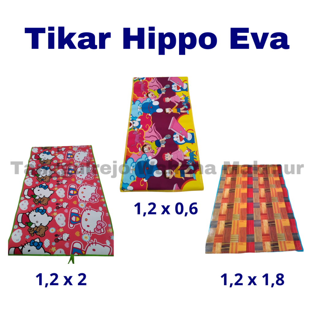 TIKAR HIPPO, TIKAR SPON, TIKAR KARAKTER, TIKAR SAJADAH, TIKAR EVA, TIKAR SPON TEBAL