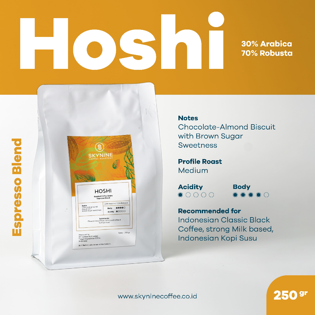 

BIJI KOPI ESPRESSO HOSHI BLEND 30% ARABIKA 70% ROBUSTA 250 GR