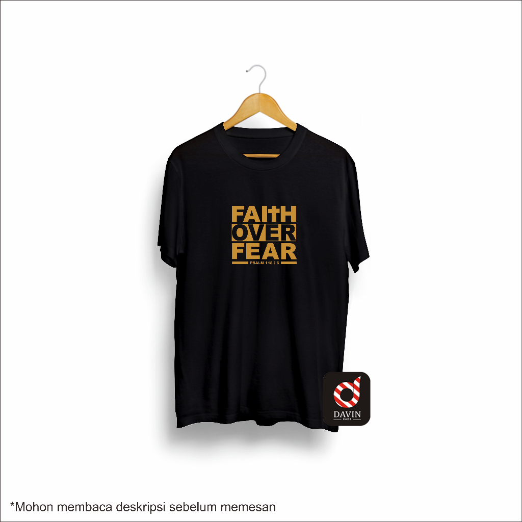 Kaos Distro Pria Wanita FAITH OVER FEAR 2 GOLD Desain Keren dan Original S M L XL XXL Sablon Cowok C