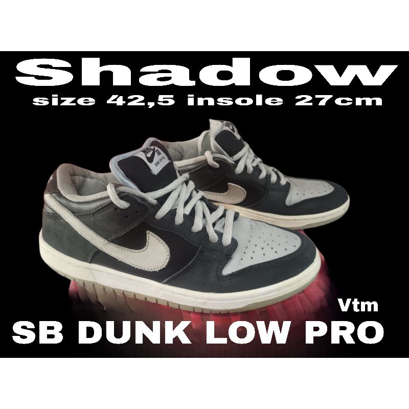 Sb Dunk Low Pro Shadow