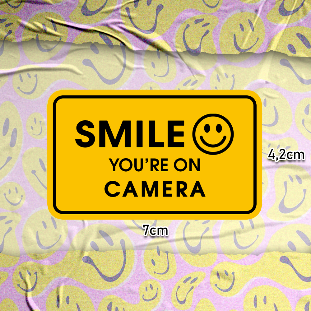 

Sticker Smile You're on Camera
