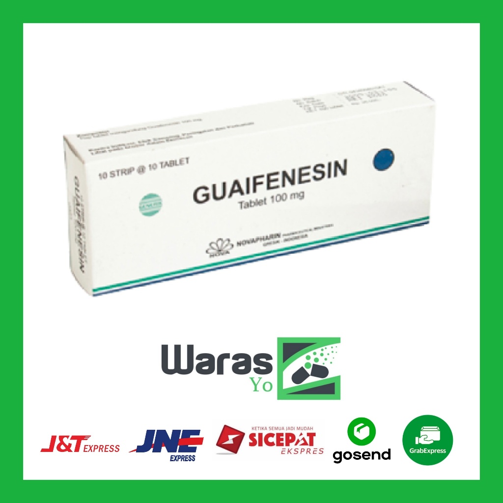 [SW] GUAIFENESIN NOVAPHARIN 100 MG BOX 100 TABLET / GUAIFENESIN NOVA / Guaifenesin 100 mg Box isi 10