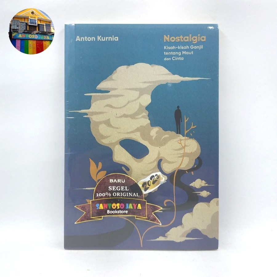 Buku NOSTALGIA - Kisah-Kisah Ganjil Tentang Maut Dan Cinta by Anton K