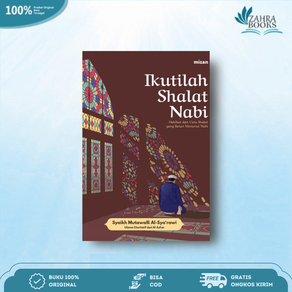 Buku Ikutilah Shalat Nabi Karya Syaikh Mutawalli Al-Syarawi - Mizan