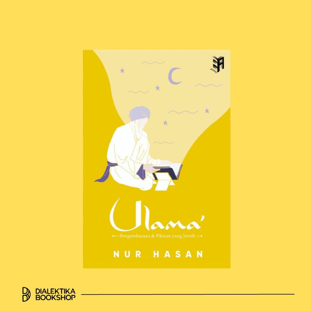 Ulama’: Pengembaraan & Pikiran yang Jernih - Nur Hasan