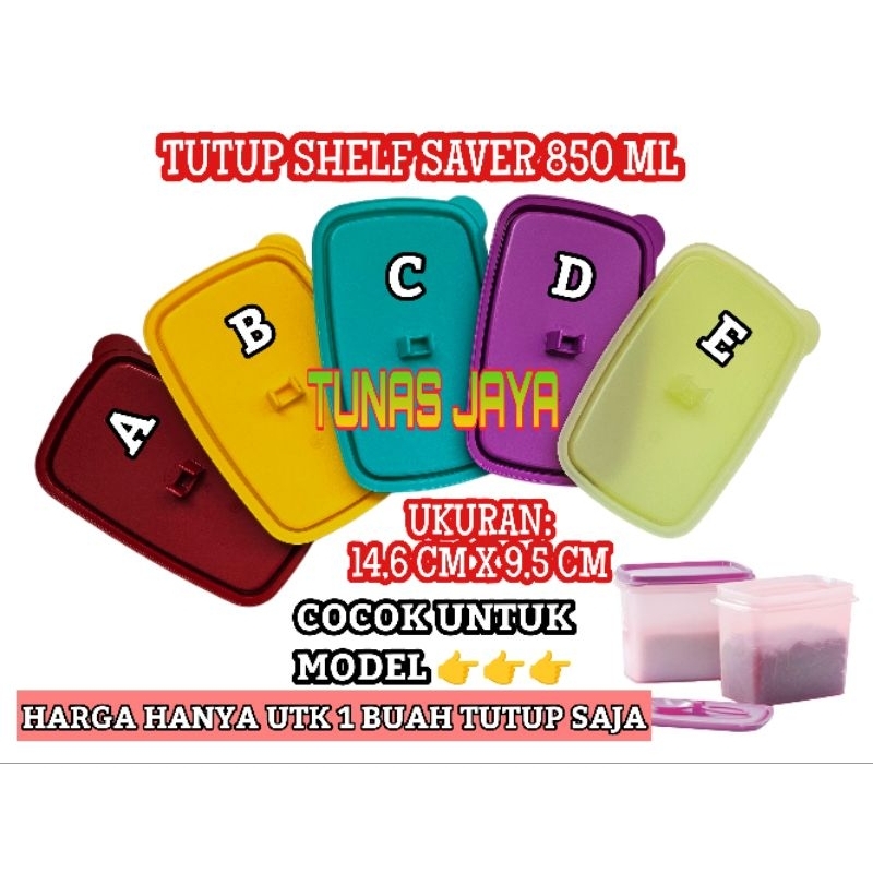 (1 PCS) TUTUP SHELF SAVER  SEASON SAVER 850ML SEAL TUPPERWARE