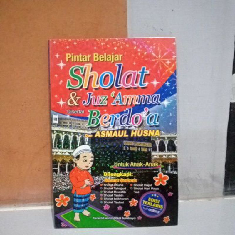 

juz 'amma/ Pintar Berdoa/ Tuntunan Sholat/ Asmaul Husna/ Buku anak-anak/ Juz Amma/ Buku Berdoa/ Kumpulan Doa/ Sholat Sunnah