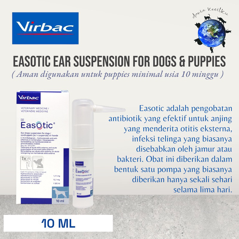 Virbac Easotic Tetes Telinga Anjing Anti Jamur / Bakteri & Otitis Eksterna (10 ML)