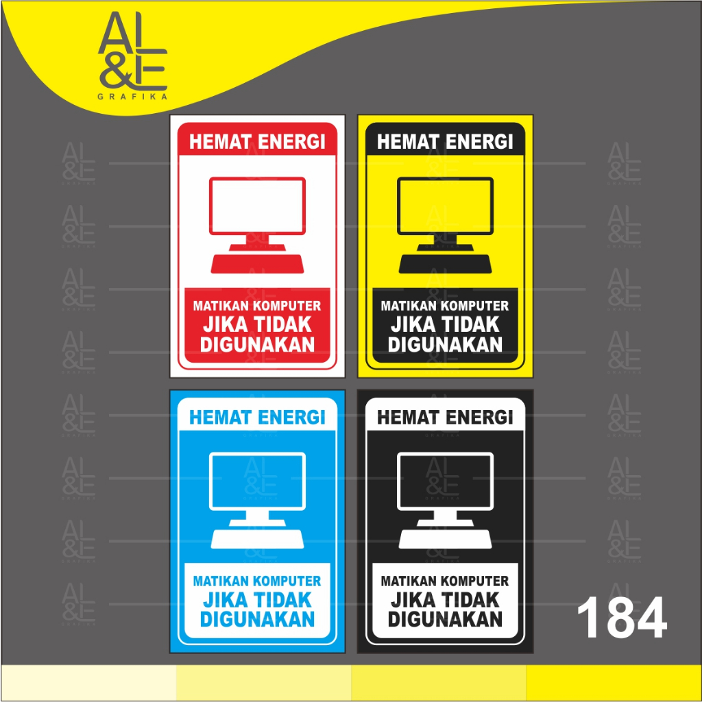 

184 - STIKER HEMAT ENERGI, MATIKAN KOMPUTER JIKA TIDAK DIGUNAKAN - VINYL STIKER RITRAMA INDOOR