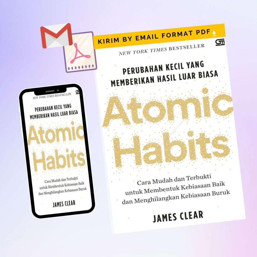 Atomic Habits - Perubahan kecil yang memberikan hasil luar biasa