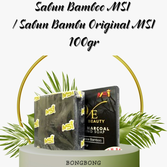 Sabun Bamboo MSI / Sabun Bambu Original MSI 100gr