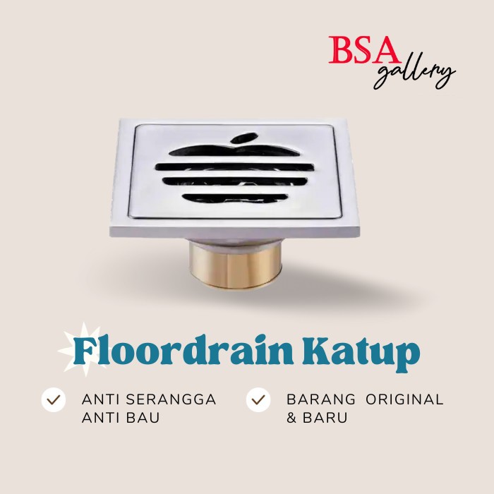 FLOOR DRAIN KATUP STAINLESS / SMART FLOOR DRAIN APEL ANTI TIKUS