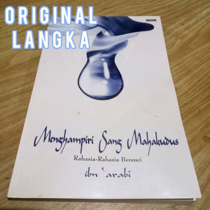 LANGKA ORI menghampiri sang mahakudus ibnu arabi rahasia bersuci futuhat makiyyah