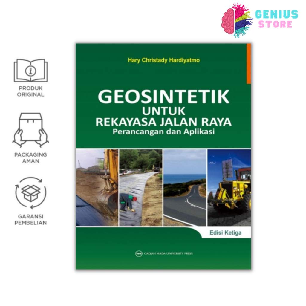 Buku Teknik Sipil dan Teknologi : Geosintetik untuk Rekayasa Jalan Raya: Perancangan dan Aplikasi Ed