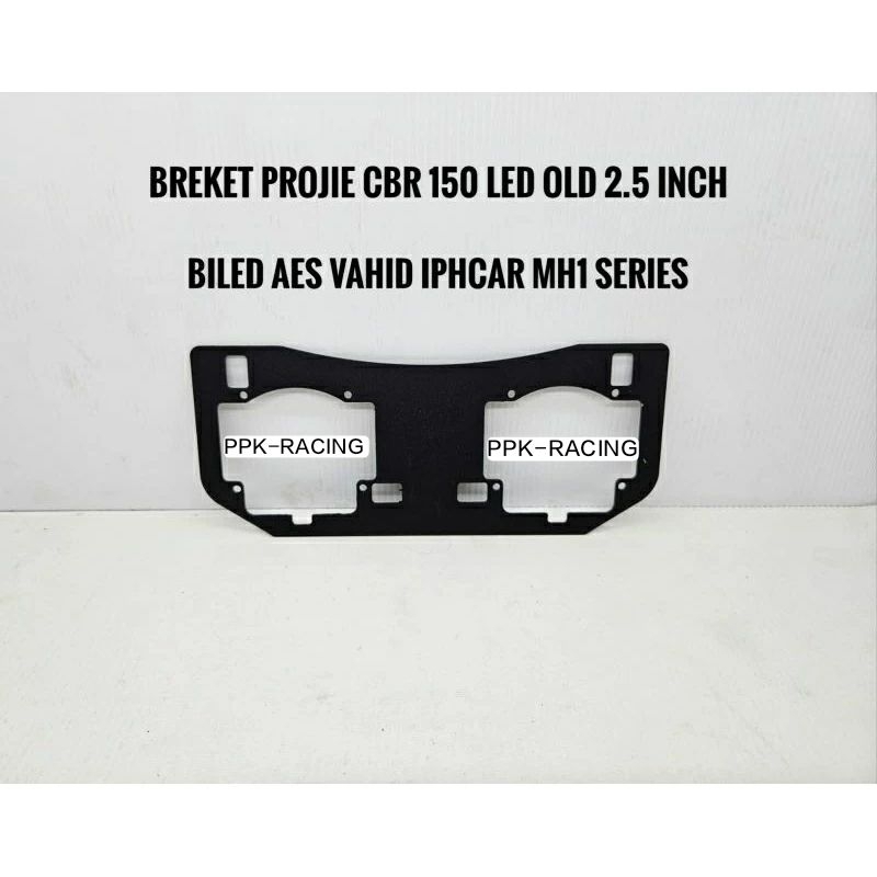 Breket Biled CBR 150 LED Old MH1 Biled Projie AES WST Vahid Iphcar 2,5 Inch CBR 150 LED Old Presisi