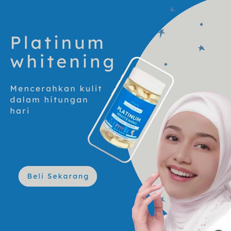 (Siap Kirim) GLUTATHIONE PEMUTIH KULIT KAPSUL PEMUTIH BADAN DAN WAJAH PERMANEN PLATINUM WHITENING OR
