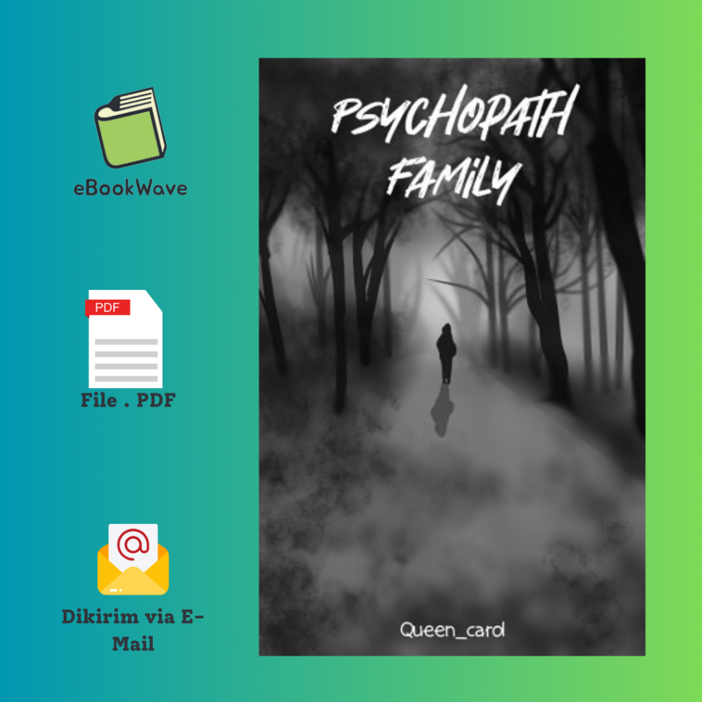 

Psychopath Family By Queen Carol Book BEST SELLER (Bahasa Indonesia) Pdf
