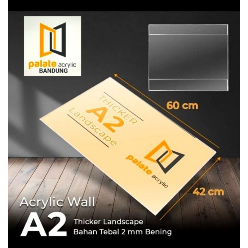 

ACRYLIC THICKER A2 LANDSCAPE_PORTRAIT/ AKRILIK WALL A2 TEBAL 2MM