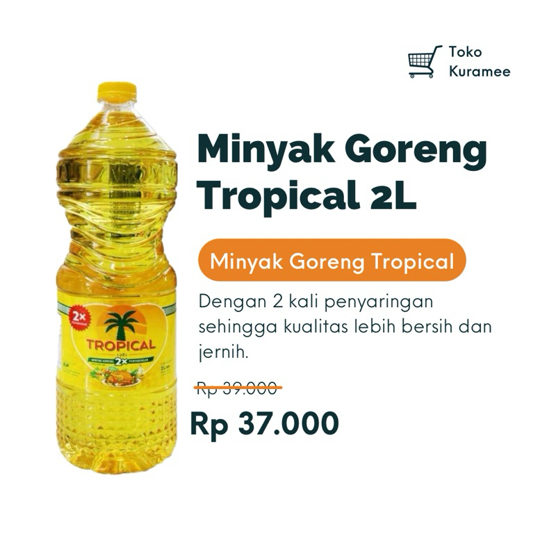 

MINYAK GORENG TROPICAL 2 L