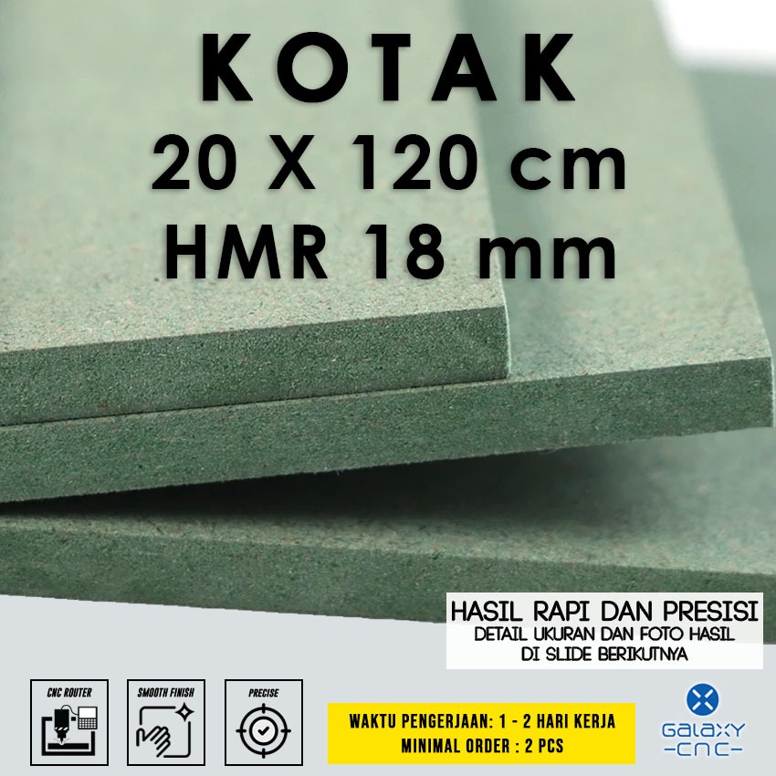 

kotak 20 x 120 cm - HMR Tebal 18 mm - HMR Board / Papan MDF hijau