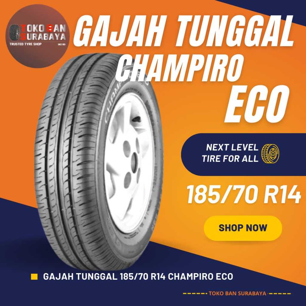 Gajah Tunggal GT 185/70 R14 185/70R14 18570R14 18570 R14 185/70/14 R14 R 14 CHAMPIRO ECO