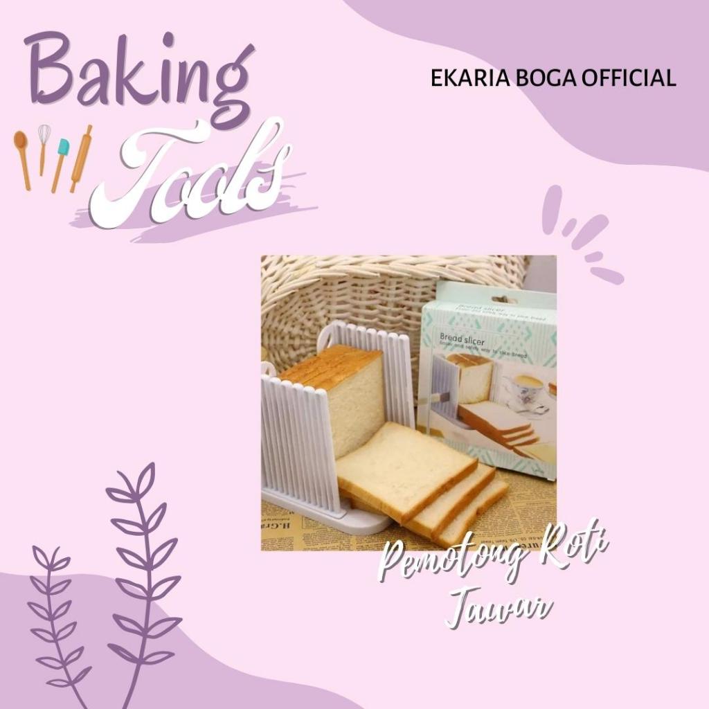 BAKING TOOLS | ALAT PEMOTONG ROTI | BREAD SLICER | PEMOTONG ROTI TAWAR