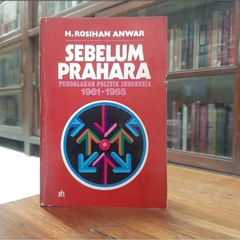 Sebelum Prahara Pergolakan Politik Indonesia 1961 - 1965