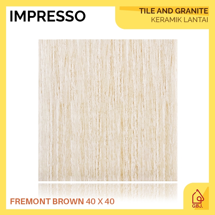 KERAMIK IMPRESSO 40 X 40 FREMONT BROWN / KERAMIK LANTAI GLOSSY